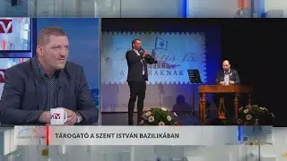 NAPINDÍTÓ - TÁROGATÓ A SZENT ISTVÁN BAZILIKÁBAN - HÍR TV