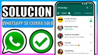 🔴Whatsapp se cierra solo android (SOLUCION)