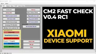 CM2 FAST CHECK V0.4 rc1 Crack 2022 🔥🔥 Moto network enable | Xiaomi AntiRollBack