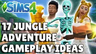 17 Jungle Adventure Gameplay Ideas To Try | The Sims 4 Guide