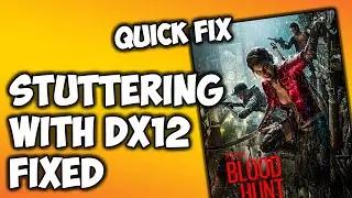 FIX: Bloodhunt Stuttering with DirectX 12