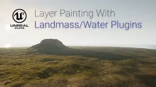 Layer Painting & Grass Removal with Unreal Engine Landmass & Water Plugins
