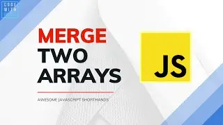 Powerful JavaScript Shorthands That You Should Know | Merge Arrays 