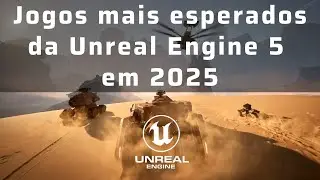 Top 10 Unreal Engine Games on Steam in 2025
