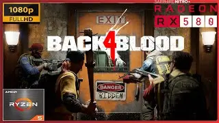 BACK 4 BLOOD : 🔴 RX 580 4GB 🔴 Test Gameplay #back4blood