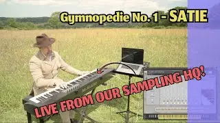 The STEIN - Gymnopedie No  1 - Satie - Live Performance - Antique Concert Grand for Kontakt