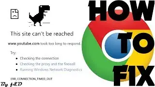 This site cannot be reached google chrome | ERR_CONNECTION_TIMED_OUT Google Chrome FIX
