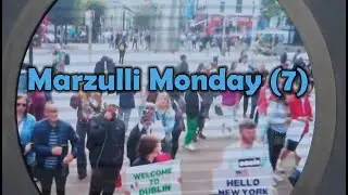 Marzulli Monday 7: Taking it to the streets (of Dublin)
