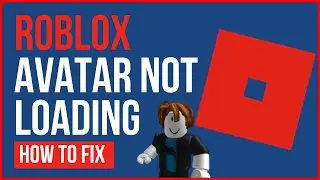 ROBLOX AVATAR NOT LOADING MOBILE | Why is My Roblox Avatar Not Loading [2024]