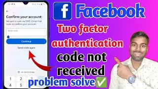 facebook two factor authentication code not received problem solved, fb two factor authentication