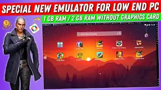 Special New Emulator For Low End PC Without Graphics Card | Free Fire Best Android Emulator For PC