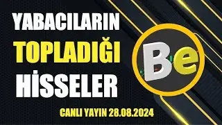 YABANCILARIN TOPLADIĞI HİSSELER / BORSA EKRANI CANLI 28.08.2024