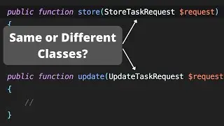 Laravel Form Request: Store/Update - Same or Separate Class?