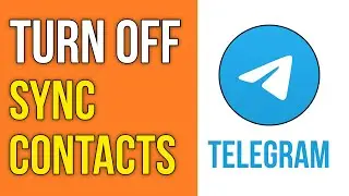 How To Turn Off Sync Contacts On Telegram | Stop Sync Contacts On Telegram