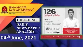 The Hindu Daily News Analysis || 04th June 2021 || UPSC Current Affairs || Prelims 2021 & Mains