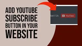 Add Youtube Subscribe Button in your Website