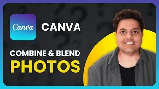 How To Combine and Blend Photos in Canva (2025) | Full Guide!