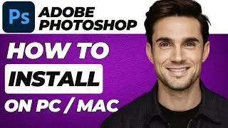 How to Download Adobe Photoshop for Free on Your PC or MAC (2024 Updated)