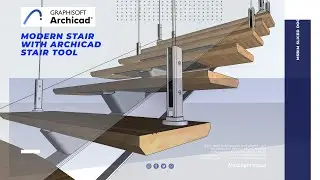 Modern, Simple But Unique Staircase Tutorial with ArchiCAD