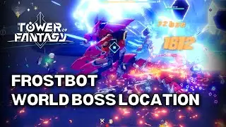 Frostbot World Boss Location Tower of Fantasy