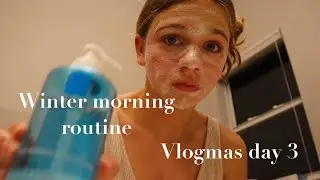 Winter morning routine! Vlogmas day 3