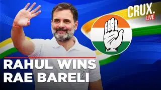 Rahul Gandhi Wins Family Bastion of Rae Bareli In UP | Lok Sabha Election Results 2024 LIVE