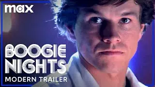 Boogie Nights | Modern Trailer | Max