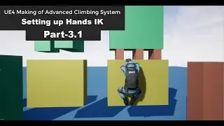 UE4 Climbing System-Setting Up Hands IK-UE4 Tutorials #3.1 