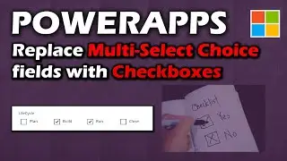 Convert Multi-Select Choice Field to Checkboxes in Power Apps