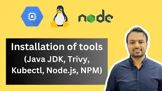 Install Kubectl, Java JDK, Node.js, npm, and Trivy on Linux Machine