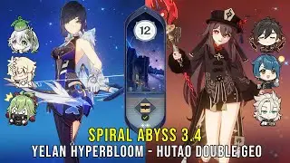 C1 Yelan Hyperbloom and C1 Hutao Double Geo - Genshin Impact Abyss 3.4 - Floor 12 9 Stars