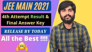 JEE Main 2021 August Result Release Today | JEE Main 2021 Final Answer Key | JEE Main Final Result