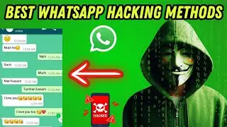 Top 10 Must Know Whatsapp Hacking Methods | How to hack Whatsapp | Whatsapp Chat Hack