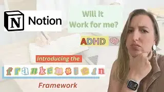 Will Notion Work for the ADHD Brain? My new Productivity Framework
