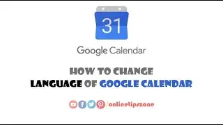 How to change Language on Google Calendar