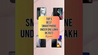 TOP 5 Best Smartphone Under One Lakh In 2023 | Realtech