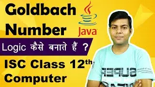 Goldbach Number in Java | Important Programs | ISC Computer Science 2023