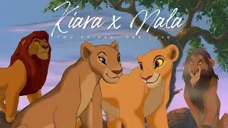 Kiara x Nala - Two Prides, One Love [THE LION KING AU]