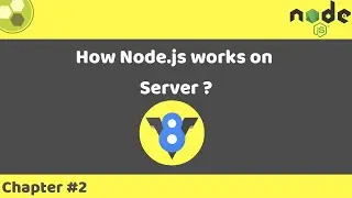Node.js Tutorial #2 | Node.js & V8