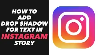 How to Add Drop Shadow for Text in Instagram Story - Instagram Story Drop Shadow Text Tutorial