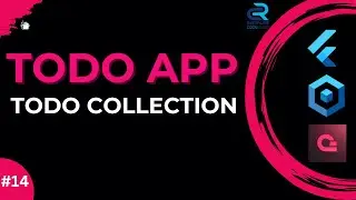 #14 || Todo Collection & Different Models || Flutter Appwrite Todo App with Bloc
