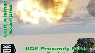 UDK Proximity Mine Script | Kismet Example by Devin Sherry