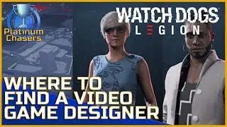 Where to Find a Video Game Designer (Meta-Gaming) - Watch Dogs Legion