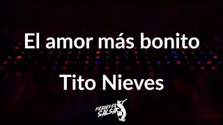 El amor más bonito letra 😍 | Tito Nieves | Frases en Salsa