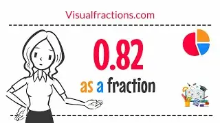 What is 0.82 as a Fraction?