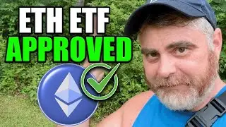 ETH ETF Officially Approved! [$10,000 Ethereum Coming NEXT]