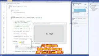 Hello World! (WinForms App) - Visual C# in .NET Core 3.1 and .NET 5