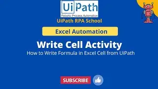 UiPath RPA - How to Write Formula in Excel Cell from UiPath ? || Excel Calculation