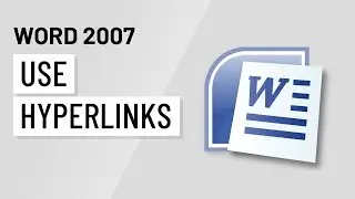 Word 2007: Using Hyperlinks