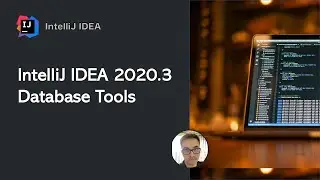 IntelliJ IDEA Database Tools 2020.3